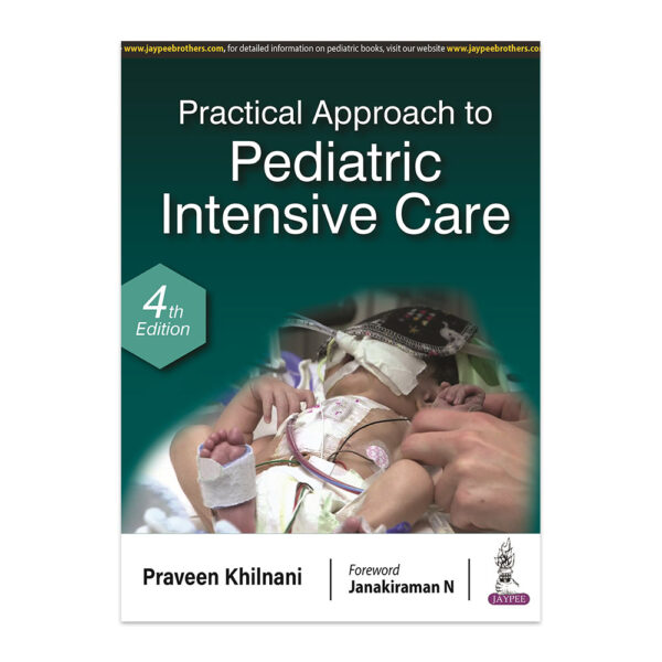 Practical Approach to Pediatric Intensive Care