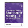 Clinical Record Book for Adult Health Nursing - II