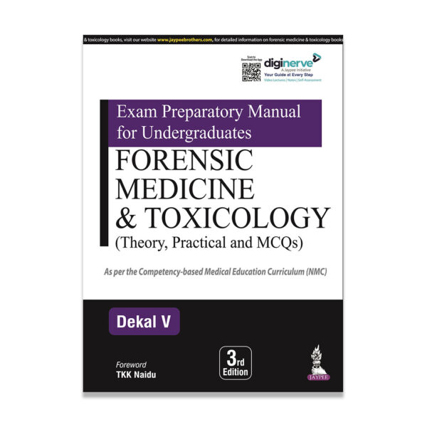 Exam Preparatory Manual for Undergraduates Forensic Medicine & Toxicology (Theory, Practical and MCQs)