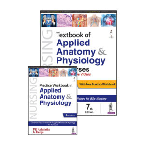 Textbook of Applied Anatomy & Physiology for Nurses (with Free Practice Workbook)