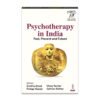 Psychotherapy in India: Past, Present and Future