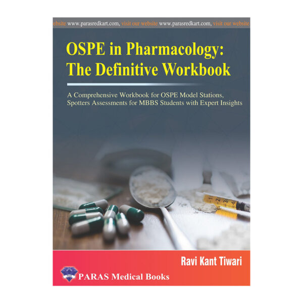 OSPE in Pharmacology the Definitive Workbook 1st/2024