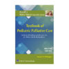 Scott's Pediatricks Specialty Series: Textbook of Pediatric Palliative Care 1st/2024