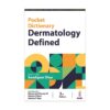 Pocket Dictionary Dermatology Defined