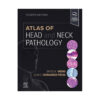 Atlas of Head and Neck Pathology, 4th Edition