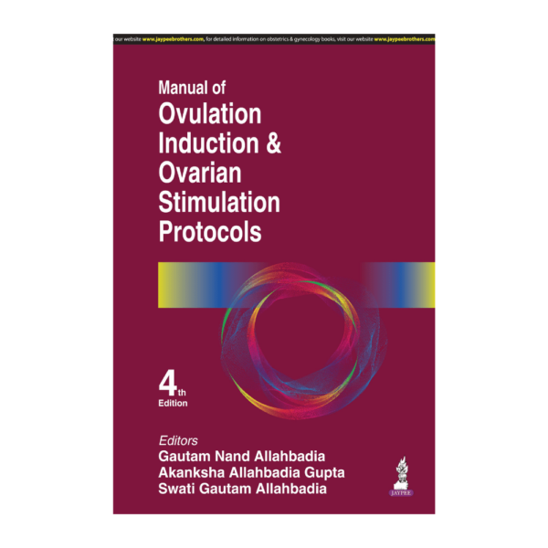 Manual of Ovulation Induction & Ovarian Stimulation Protocols