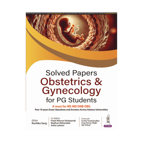 Solved Papers Obstetrics & Gynecology for PG Students